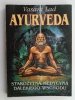 AYURVEDA. STAROŻYTNA MEDYCYNA DALEKIEGO WSCHODU - Vasant Lad